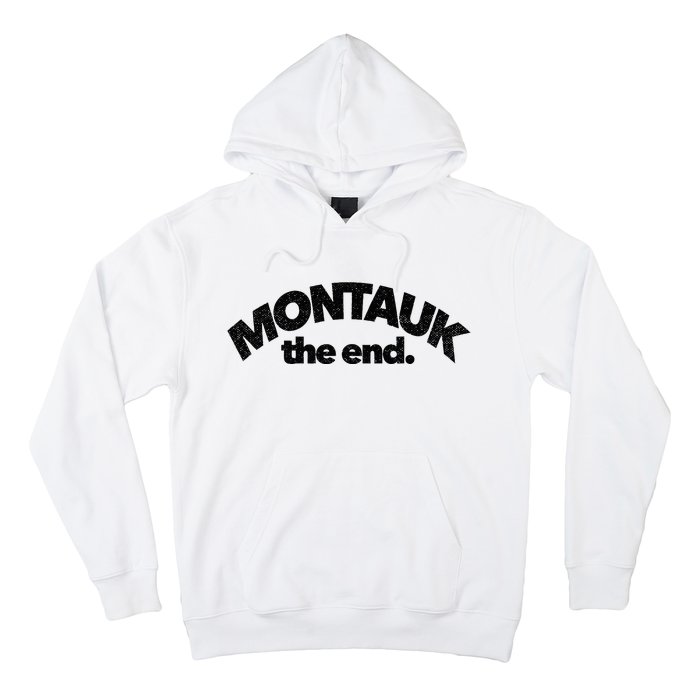 Montauk The End Long Island The Hamptons New York Summer Hoodie