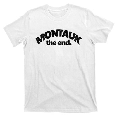 Montauk The End Long Island The Hamptons New York Summer T-Shirt