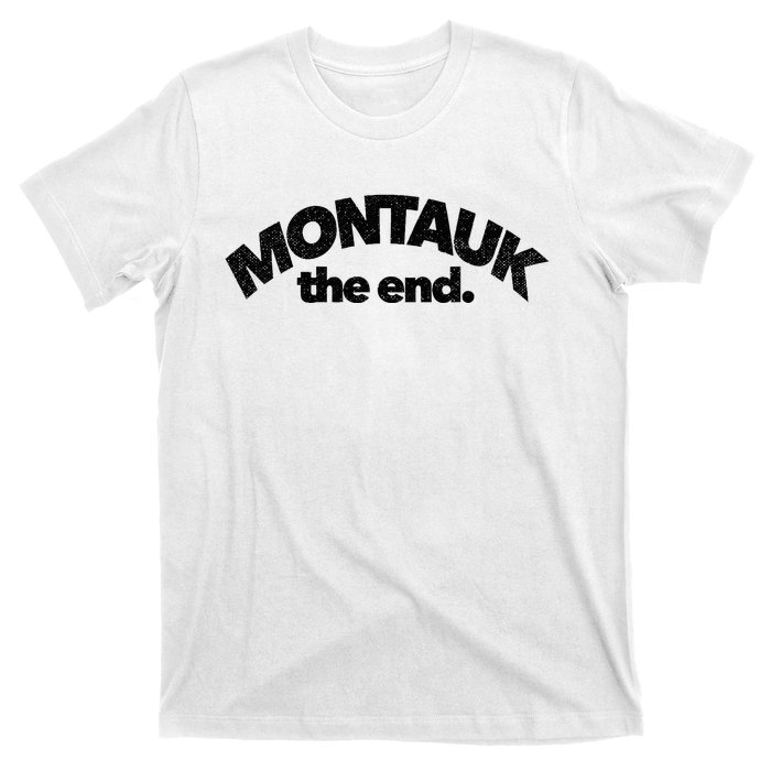 Montauk The End Long Island The Hamptons New York Summer T-Shirt