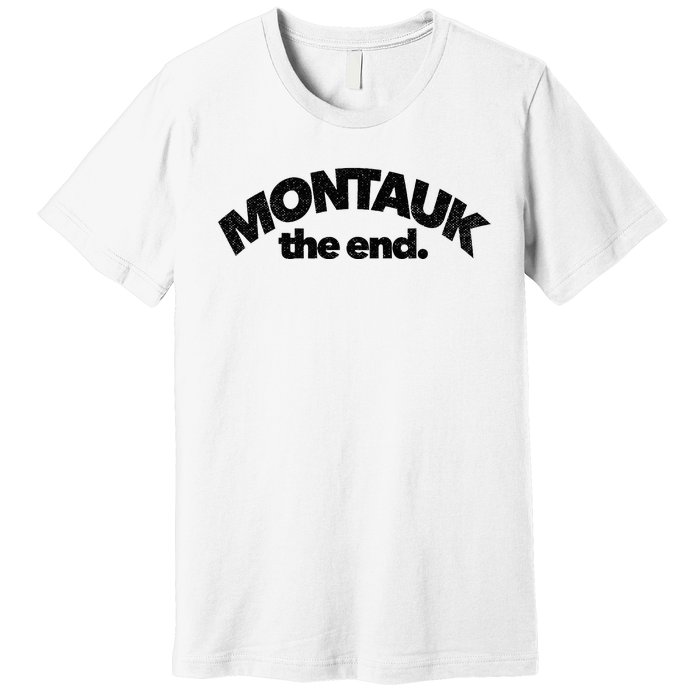 Montauk The End Long Island The Hamptons New York Summer Premium T-Shirt