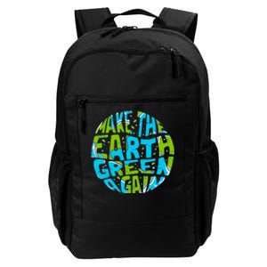 Make The Earth Green Again Earth Day & Climate Strike Gift Daily Commute Backpack