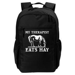 My Therapist Eats Hay Grazing Horse Equestrian Daily Commute Backpack