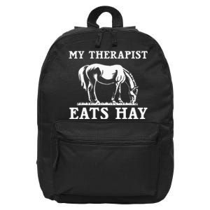 My Therapist Eats Hay Grazing Horse Equestrian 16 in Basic Backpack