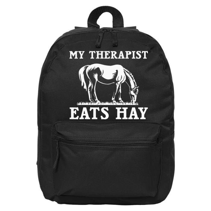 My Therapist Eats Hay Grazing Horse Equestrian 16 in Basic Backpack