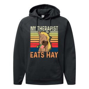 My Therapist Eats Hay Horse Lover Equestrian Horse Rider Performance Fleece Hoodie