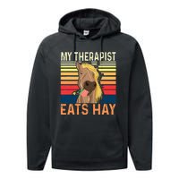 My Therapist Eats Hay Horse Lover Equestrian Horse Rider Performance Fleece Hoodie