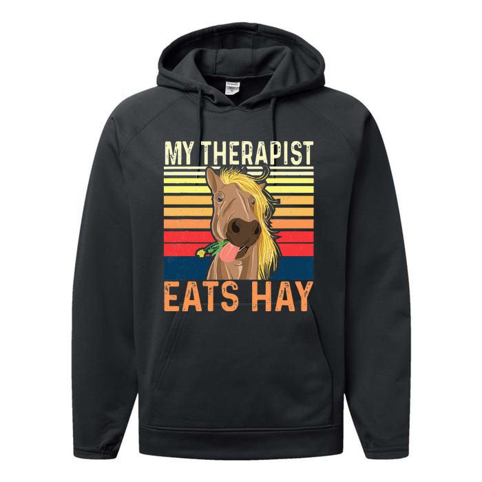 My Therapist Eats Hay Horse Lover Equestrian Horse Rider Performance Fleece Hoodie