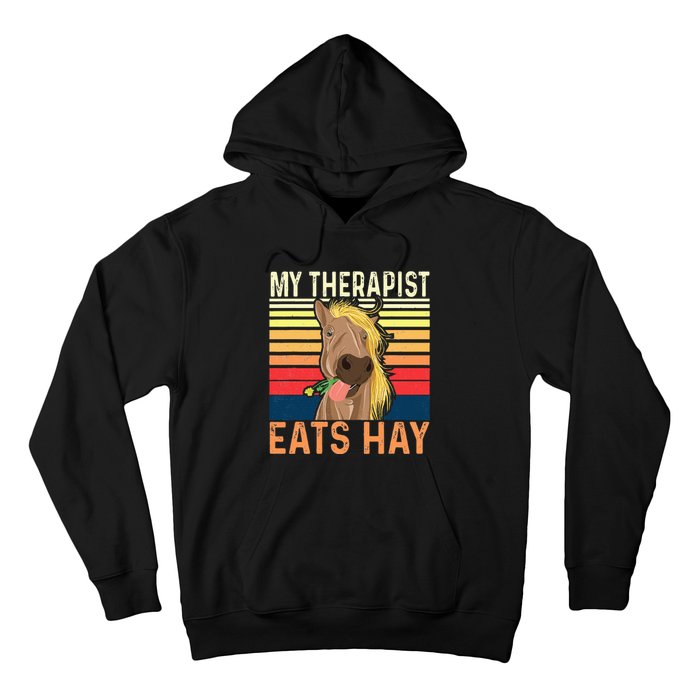 My Therapist Eats Hay Horse Lover Equestrian Horse Rider Hoodie