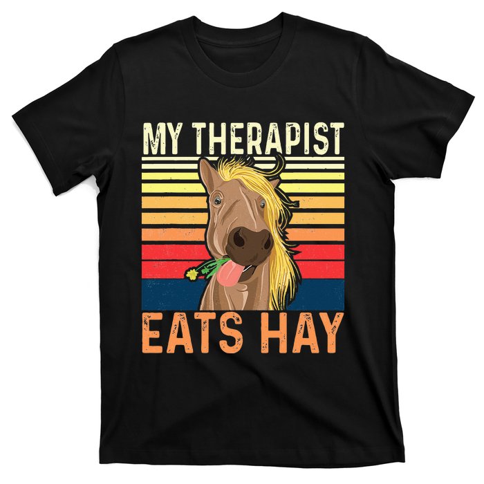 My Therapist Eats Hay Horse Lover Equestrian Horse Rider T-Shirt