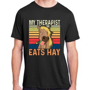 My Therapist Eats Hay Horse Lover Equestrian Horse Rider Adult ChromaSoft Performance T-Shirt