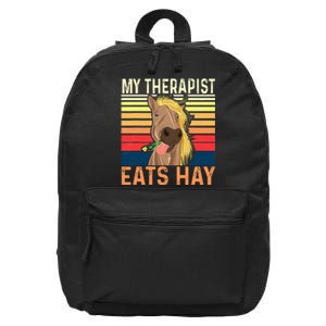 My Therapist Eats Hay Horse Lover Equestrian Horse Rider 16 in Basic Backpack