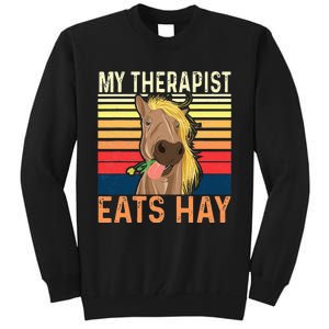 My Therapist Eats Hay Horse Lover Equestrian Horse Rider Tall Sweatshirt