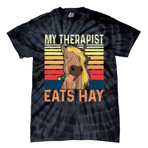 My Therapist Eats Hay Horse Lover Equestrian Horse Rider Tie-Dye T-Shirt