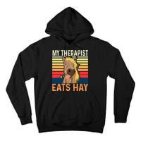 My Therapist Eats Hay Horse Lover Equestrian Horse Rider Tall Hoodie