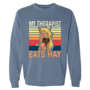 My Therapist Eats Hay Horse Lover Equestrian Horse Rider Garment-Dyed Sweatshirt