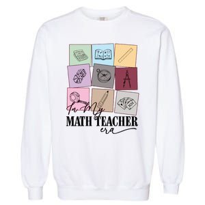 Math Teacher Era Garment-Dyed Sweatshirt