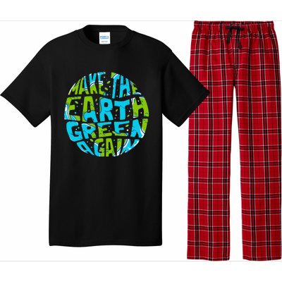 Make The Earth Green Again Earth Day & Climate Strike Gift Pajama Set