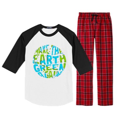 Make The Earth Green Again Earth Day & Climate Strike Gift Raglan Sleeve Pajama Set