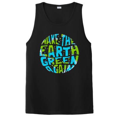 Make The Earth Green Again Earth Day & Climate Strike Gift PosiCharge Competitor Tank