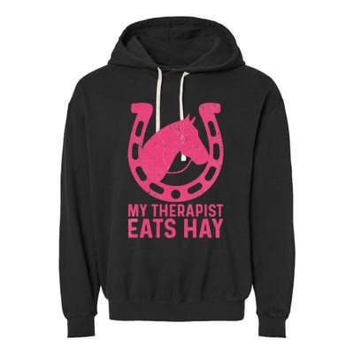 My Therapist Eats Hay Horse Equestrian Lover Garment-Dyed Fleece Hoodie