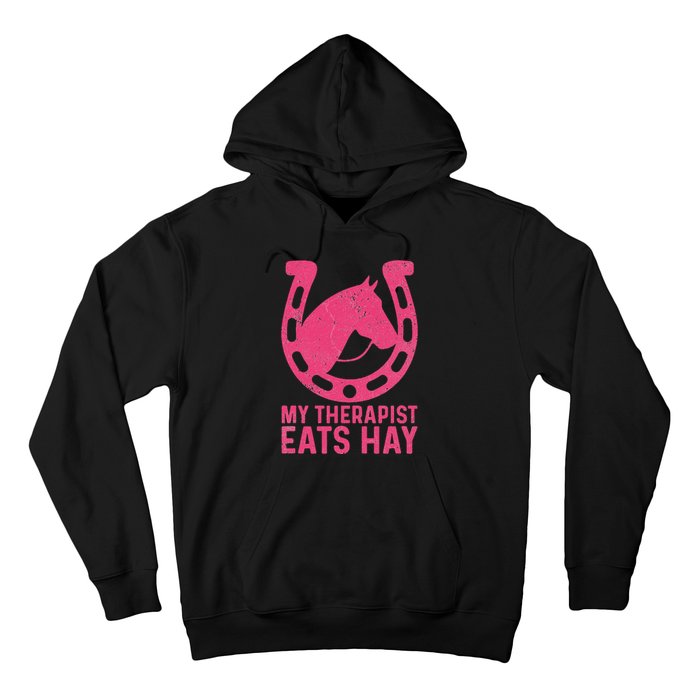 My Therapist Eats Hay Horse Equestrian Lover Hoodie