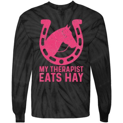 My Therapist Eats Hay Horse Equestrian Lover Tie-Dye Long Sleeve Shirt