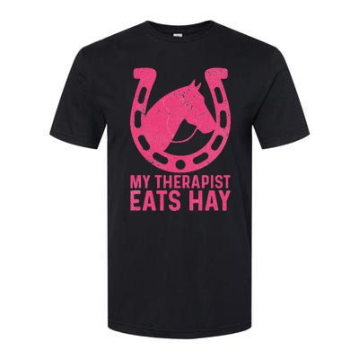 My Therapist Eats Hay Horse Equestrian Lover Softstyle CVC T-Shirt