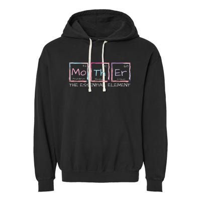 Mother The Essential Element Mom Periodic Table Chemist Garment-Dyed Fleece Hoodie