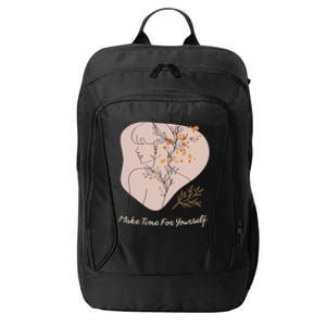 Make Time For Yours Sfunny Giftlove Promotion To Feel Better Gift City Backpack