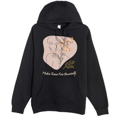 Make Time For Yours Sfunny Giftlove Promotion To Feel Better Gift Premium Pullover Hoodie