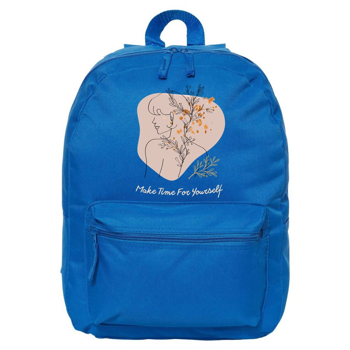 Make Time For Yours Sfunny Giftlove Promotion To Feel Better Gift 16 in Basic Backpack