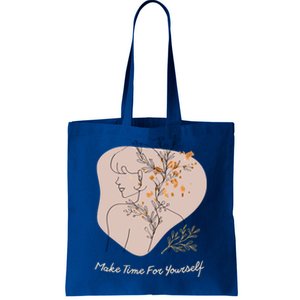 Make Time For Yours Sfunny Giftlove Promotion To Feel Better Gift Tote Bag