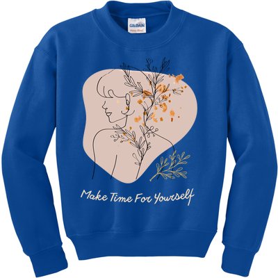 Make Time For Yours Sfunny Giftlove Promotion To Feel Better Gift Kids Sweatshirt