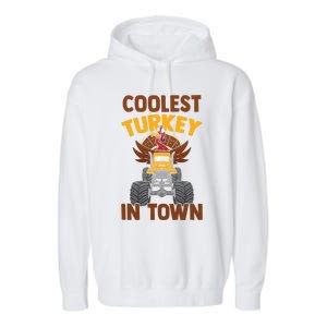 Monster Truck Funny Coolest Turkey In Town Thanksgiving Gift Garment-Dyed Fleece Hoodie