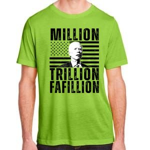 Million Trillion Fafillion Confused Biden Funny Adult ChromaSoft Performance T-Shirt