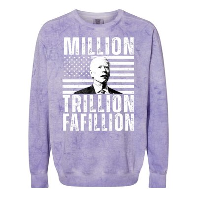 Million Trillion Fafillion Confused Biden Funny Colorblast Crewneck Sweatshirt