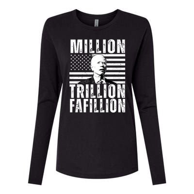 Million Trillion Fafillion Confused Biden Funny Womens Cotton Relaxed Long Sleeve T-Shirt