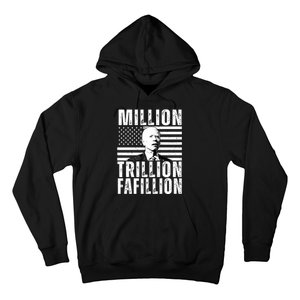 Million Trillion Fafillion Confused Biden Funny Hoodie