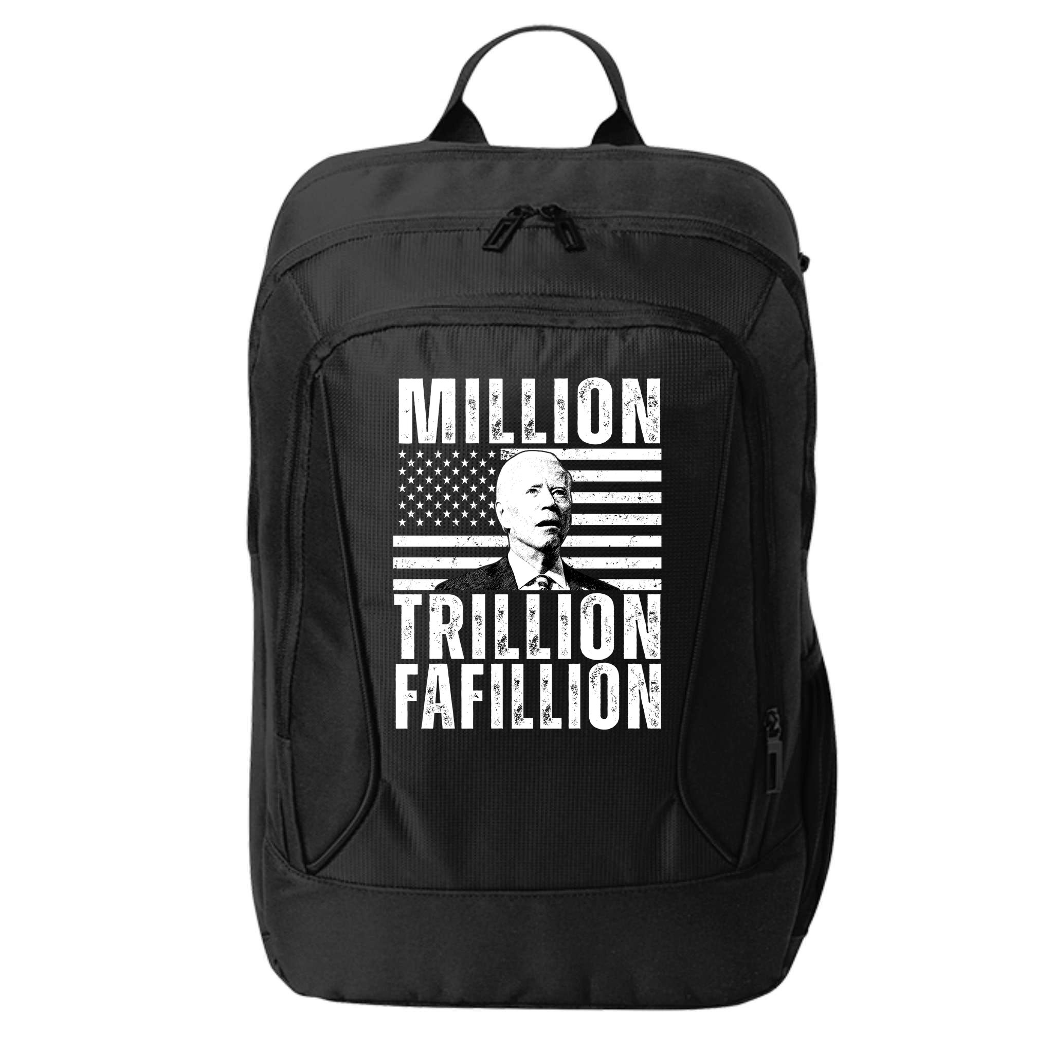 Million Trillion Fafillion Confused Biden Funny City Backpack