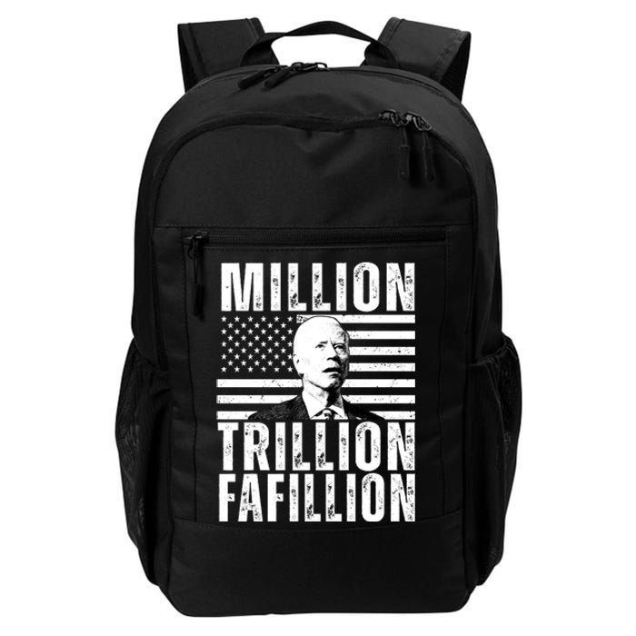 Million Trillion Fafillion Confused Biden Funny Daily Commute Backpack