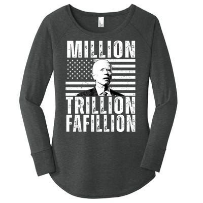 Million Trillion Fafillion Confused Biden Funny Women's Perfect Tri Tunic Long Sleeve Shirt