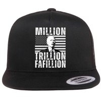 Million Trillion Fafillion Confused Biden Funny Flat Bill Trucker Hat