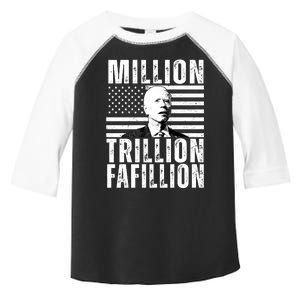 Million Trillion Fafillion Confused Biden Funny Toddler Fine Jersey T-Shirt