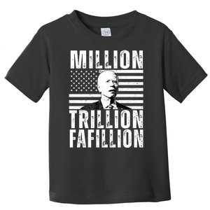 Million Trillion Fafillion Confused Biden Funny Toddler T-Shirt