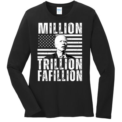 Million Trillion Fafillion Confused Biden Funny Ladies Long Sleeve Shirt