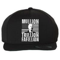 Million Trillion Fafillion Confused Biden Funny Wool Snapback Cap