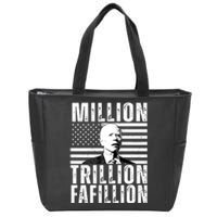 Million Trillion Fafillion Confused Biden Funny Zip Tote Bag