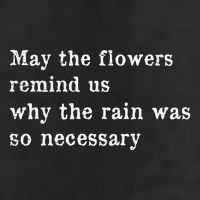 May The Flowers Remind Us Why The Rain Was So Necessary Cool Comfort Performance Bucket Hat