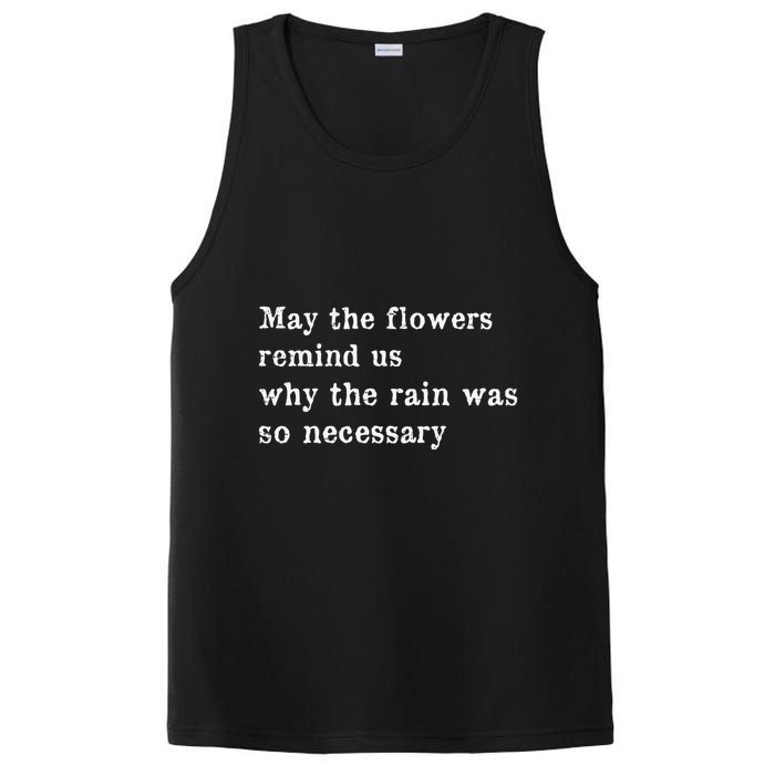 May The Flowers Remind Us Why The Rain Was So Necessary PosiCharge Competitor Tank