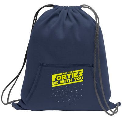 May The Forties Be With You Sweatshirt Cinch Pack Bag